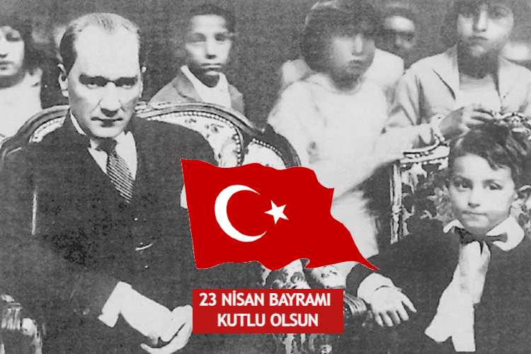 ATATÜRK VE ÇOCUKLAR 23 NİSAN