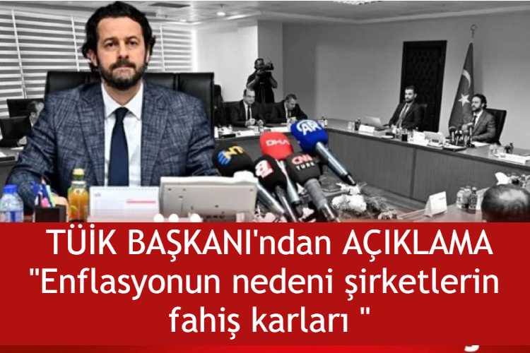 TUIK BAŞKANI ENFLASYON AÇIKLAMA