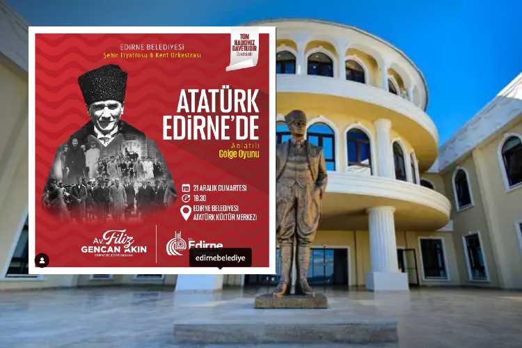 Bilindiği üzere “Ulu Önder” Atatürk’ün Edirne’ye son ziyareti 21 Aralık 1930 tarihinde Cumhurbaşkanı unvanıyla gerçekleşmiştir. İşe Edirne Belediyesi bu yıl da söz konusu tarihte büyük önderin Edirne’ye gelişinin 94. yılının kutlanacağı haberini paylaşmış bulunuyor. Buna göre “Şehir Tiyatrosu” ve “Kent Orkestrasının” hazırladığı ‘Atatürk Edirne’de’ anlatılı gölge oyunuyla, Mustafa Kemal Atatürk’ün izlerinin Edirne’de yeniden yaşanacağını öğrenmiş bulunuyoruz.. Belediye Başkanı Filiz Gencan AKIN tüm Edirne halkını bu anlamlı etkinliğe davet ediyor. 21 Aralık Cumartesi⏰ 19.30 Edirne Belediyesi Atatürk Kültür Merkezi Atatürk’ün Edirne’ye en son gelişi hakkında Atatürk, 21 Aralık 1930 tarihinde Cumhurbaşkanı sıfatıyla Edirne'yi son kez ziyaret etmiştir. Edirne Halkı söz konusu ziyaretinde Belediye Başkanlığı’nda çeşitli çalışmalar yürüten büyük öndere çok büyük ilgi göstermiştir. Büyük önderin ziyareti beş gün sürmüş ve kendisi Edirne'den ayrılırken, dönemin Belediye Başkanı Ekrem Demiray tarafından uğurlanmıştır. Atatürk’ün bu vedalaşma esnasında söz konusu şahsiyete ziyaretiyle ilgili olarak şunları söylediği belirtilir. (zamanın yerel basınında paylaşıldığı şekliyle): "Edirne halkının bana gösterdiği ilgi ve alaka beni gerçekten çok duygulandırdı ve gururlandırdı. Fırsat buldukça bu güzel şehri tekrar ziyaret edeceğimi vaat ediyorum. Selam ve sevgilerimi, Edirne halkına en uygun şekilde iletmenizi rica ederim. Allah'a ısmarladık."